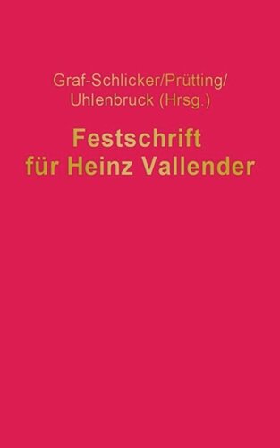 Festschrift für Heinz Vallender