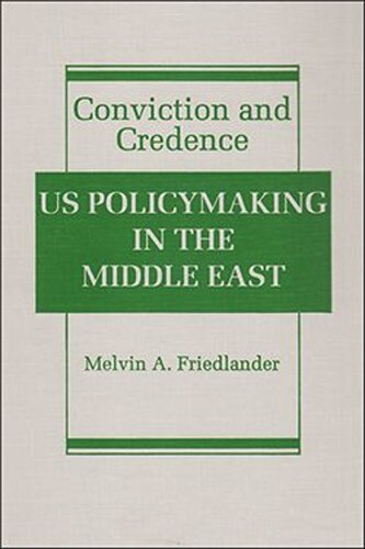 Conviction and Credence: US Policymaking in the Middle East