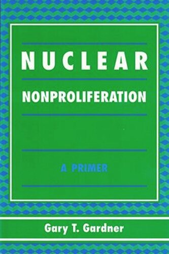 Nuclear Nonproliferation: A Primer