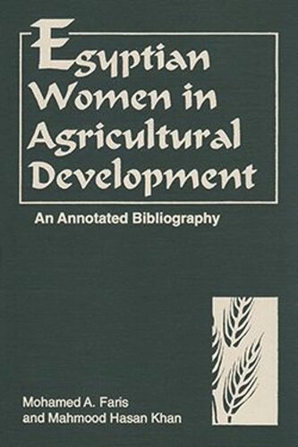 Egyptian Women in Agricultural Development: An Annotated Bibliography