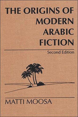 The Origins of Modern Arabic Fiction