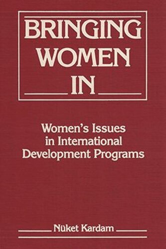 Bringing Women In: Women's Issues in International Development Programs