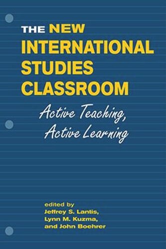 The New International Studies Classroom: Active Teaching, Active Learning