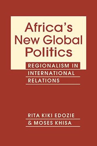 Africa's New Global Politics: Regionalism in International Relations