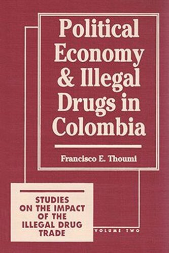 Political Economy and Illegal Drugs in Colombia