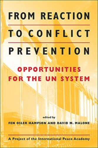 From Reaction to Conflict Prevention: Opportunities for the UN System