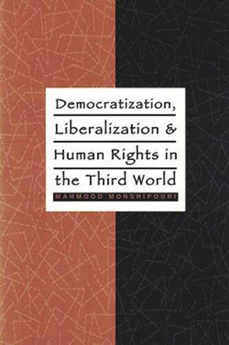 Democratization, Liberalization, and Human Rights in the Third World