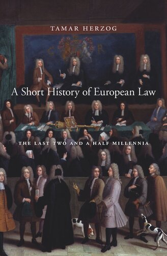 A Short History of European Law: The Last Two and a Half Millennia