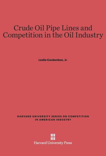 Crude Oil Pipe Lines and Competition in the Oil Industry