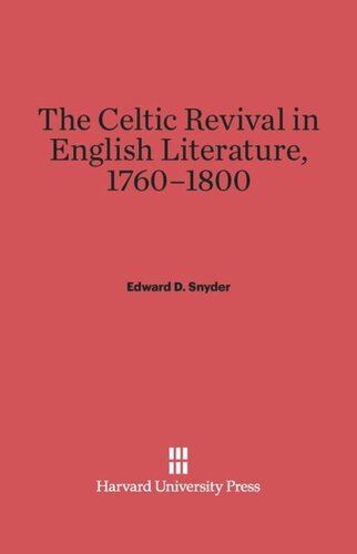 The Celtic Revival in English Literature, 1760-1800