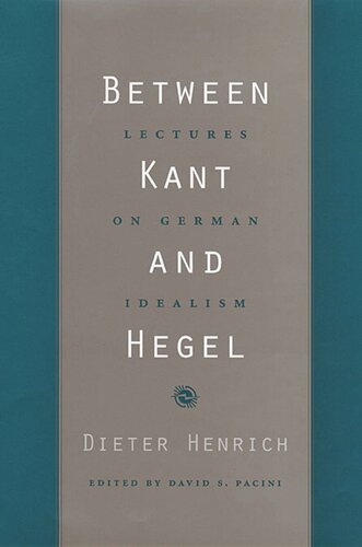 Between Kant and Hegel: Lectures on German Idealism