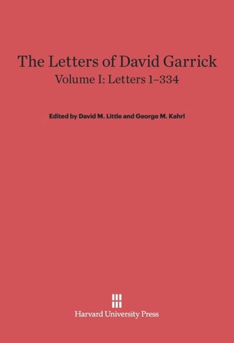 The Letters of David Garrick: Volume I Letters 1–334