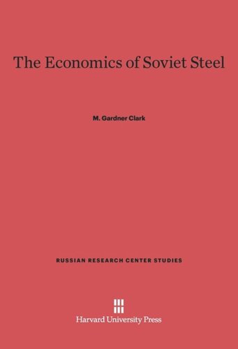 The Economics of Soviet Steel