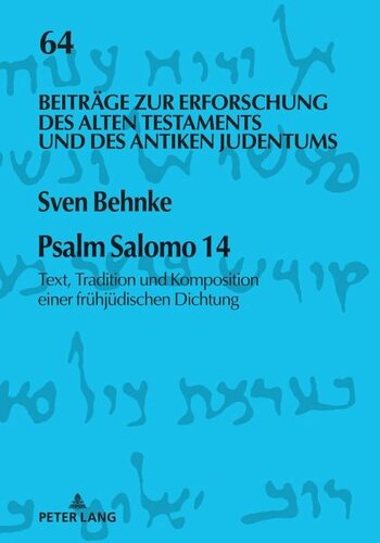 Psalm Salomo 14: Text, Tradition und Komposition einer fruehjuedischen Dichtung