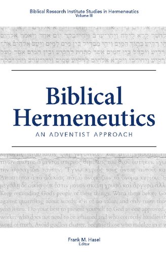 Biblical Hermeneutics: An Adventist Approach (Review and Herald Academic)