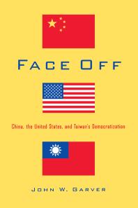 Face Off: China, the United States, and Taiwan’s Democratization