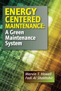 Energy Centered Maintenance: A Green Maintenance System