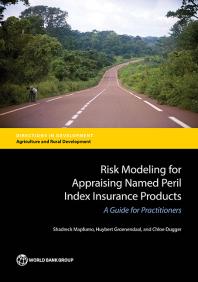 Risk Modeling for Appraising Named Peril Index Insurance Products: A Guide for Practitioners