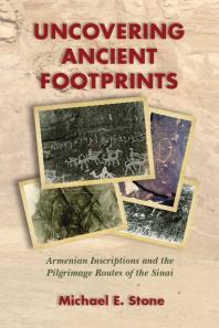 Uncovering Ancient Footprints: Armenian Inscriptions and the Pilgrimage Routes of the Sinai