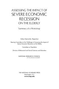 Assessing the Impact of Severe Economic Recession on the Elderly: Summary of a Workshop