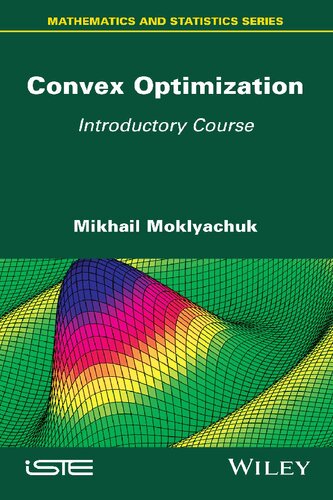 Convex Optimization: Introductory Course