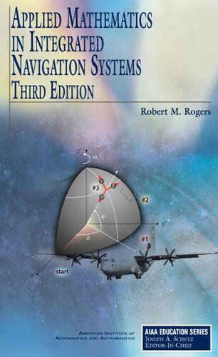 Applied Mathematics in Integrated Navigation Systems, Third Edition (AIAA Education)