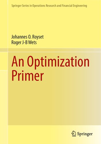 An Optimization Primer (Springer Series in Operations Research and Financial Engineering)