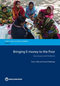 Bringing E-money to the Poor: Successes and Failures