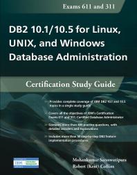 DB2 10.1/10.5 for Linux, UNIX, and Windows Database Administration: Certification Study Guide