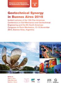 Geotechnical Synergy in Buenos Aires 2015: Invited Lectures of the 15th Pan-American Conference on Soil Mechanics and Geotechnical Engineering and the 8th South American Congress on Rock Mechanics, 15-18 November 2015, Buenos Aires, Argentina