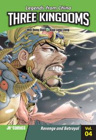 Three Kingdoms Volume 04: Revenge and Betrayal