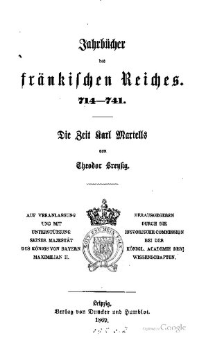 Jahrbücher des Fränkischen Reiches 714 - 741. Die Zeit Kart Martells