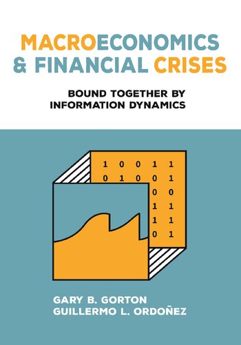 Macroeconomics and Financial Crises Bound Together by Information Dynamics