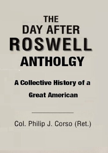 The Day After Roswell Anthology; A Collective History of a Great American