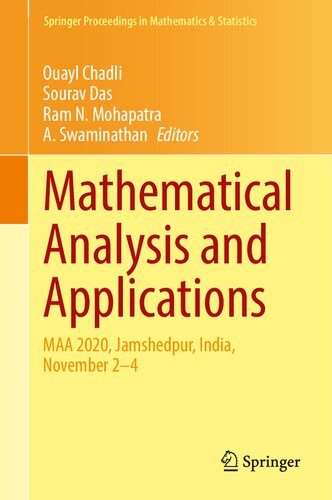 Mathematical Analysis and Applications: MAA 2020, Jamshedpur, India, November 2–4 (Springer Proceedings in Mathematics & Statistics, 381)