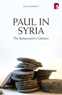 Paul in Syria: the Background to Galatians