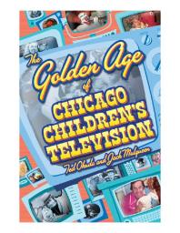 The Golden Age of Chicago Children's Television