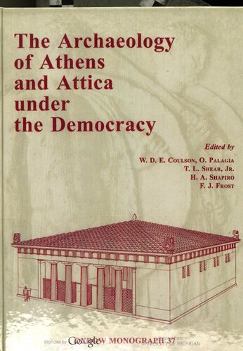 The Archaeology of Athens and Attica under the Democracy