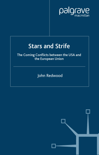 Stars and Strife: The Coming Conflicts Between the USA and the European Union