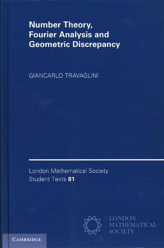 Number Theory, Fourier Analysis and Geometric Discrepancy (London Mathematical Society Student Texts, Series Number 81)