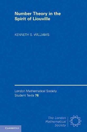 Number Theory in the Spirit of Liouville (London Mathematical Society Student Texts, Series Number 76)