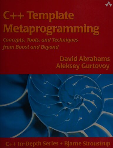 C++ template metaprogramming : concepts, tools, and techniques from boost and beyond