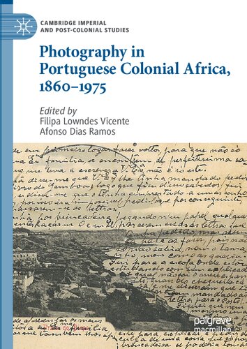 Photography in Portuguese Colonial Africa, 1860–1975