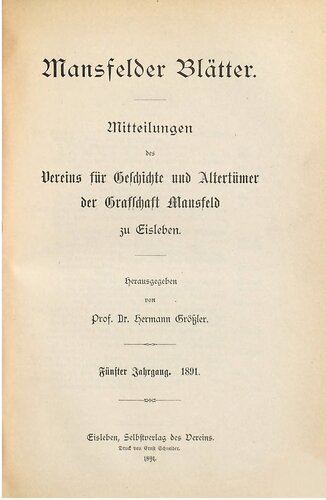 Mansfelder Blätter. Mitteilungen für Geschichte und Altertümer der Grafschaft Mansfeld zu Eisleben