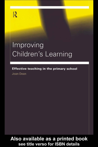 Improving Children's Learning: Effective Teaching in the Primary School (Educational Management Series)