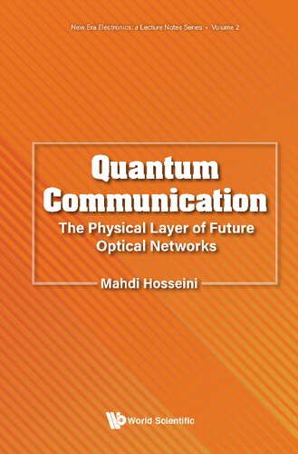 Quantum Communication.The Physical Layer of Future Optical Networks