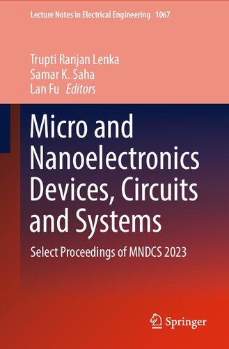 Micro and Nanoelectronics Devices, Circuits and Systems: Select Proceedings of MNDCS 2023