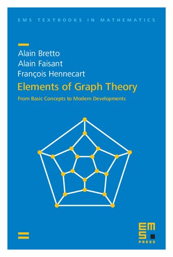 Elements of Graph Theory: From Basic Concepts to Modern Developments