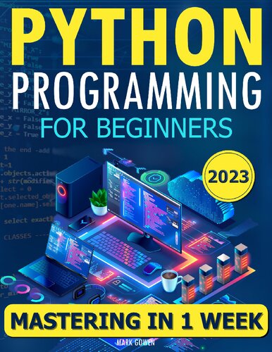 Python Programming for Beginners: The Simplified Beginner's Guide to Mastering Python Programming in One Week