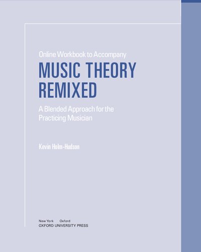 Music Theory Remixed: A Blended Approach for the Practicing Musician Workbook